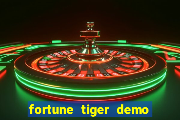 fortune tiger demo bet maxima